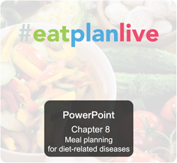 Chapter 8: Meal planning for diet-related diseases